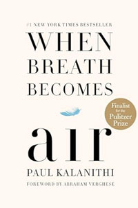 When Breath Becomes Air – Paul Kalanithi